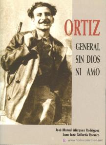 Ortiz. General sin dios ni amo. J.M. Marquez – J.J. Gallardo